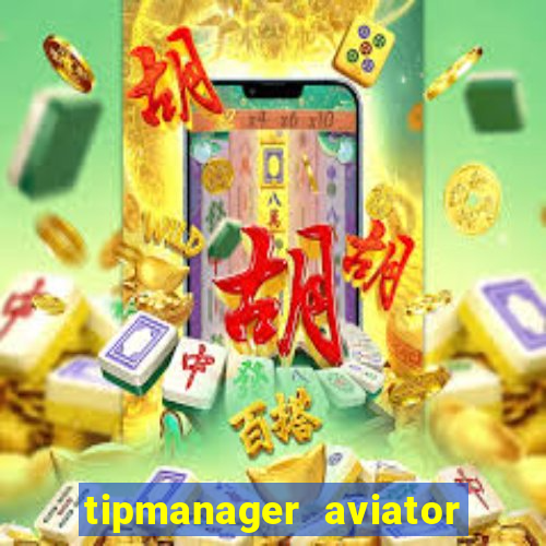 tipmanager aviator aposta 1